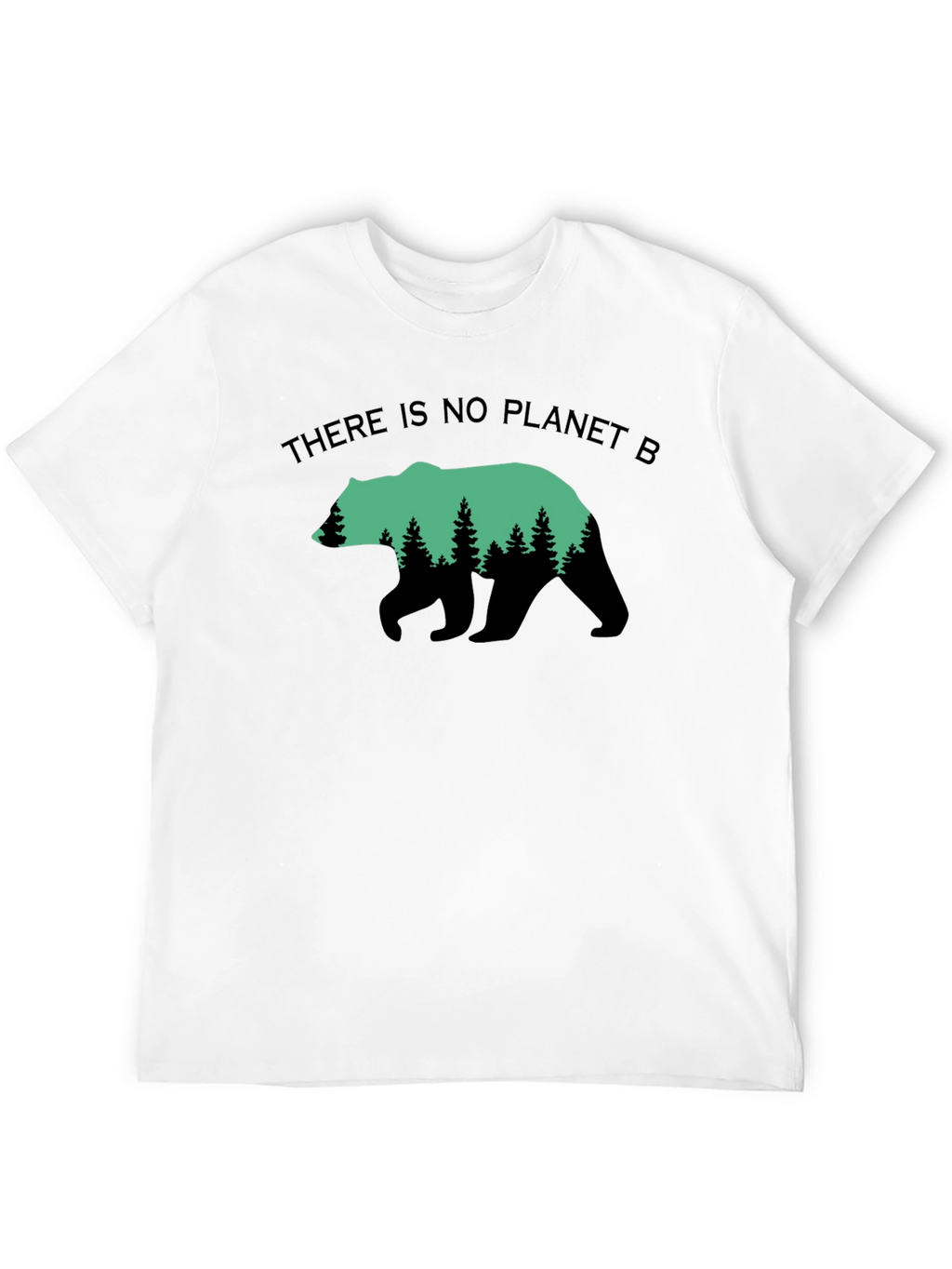 Eco Bear T-Shirt - There is no Planet B