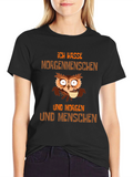Ich Hasse Morgenmenschen Owl T-Shirt