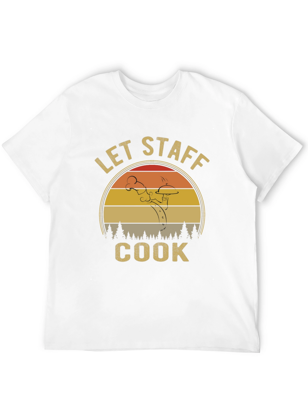 Let Staff Cook T-Shirt - Retro Chef Design