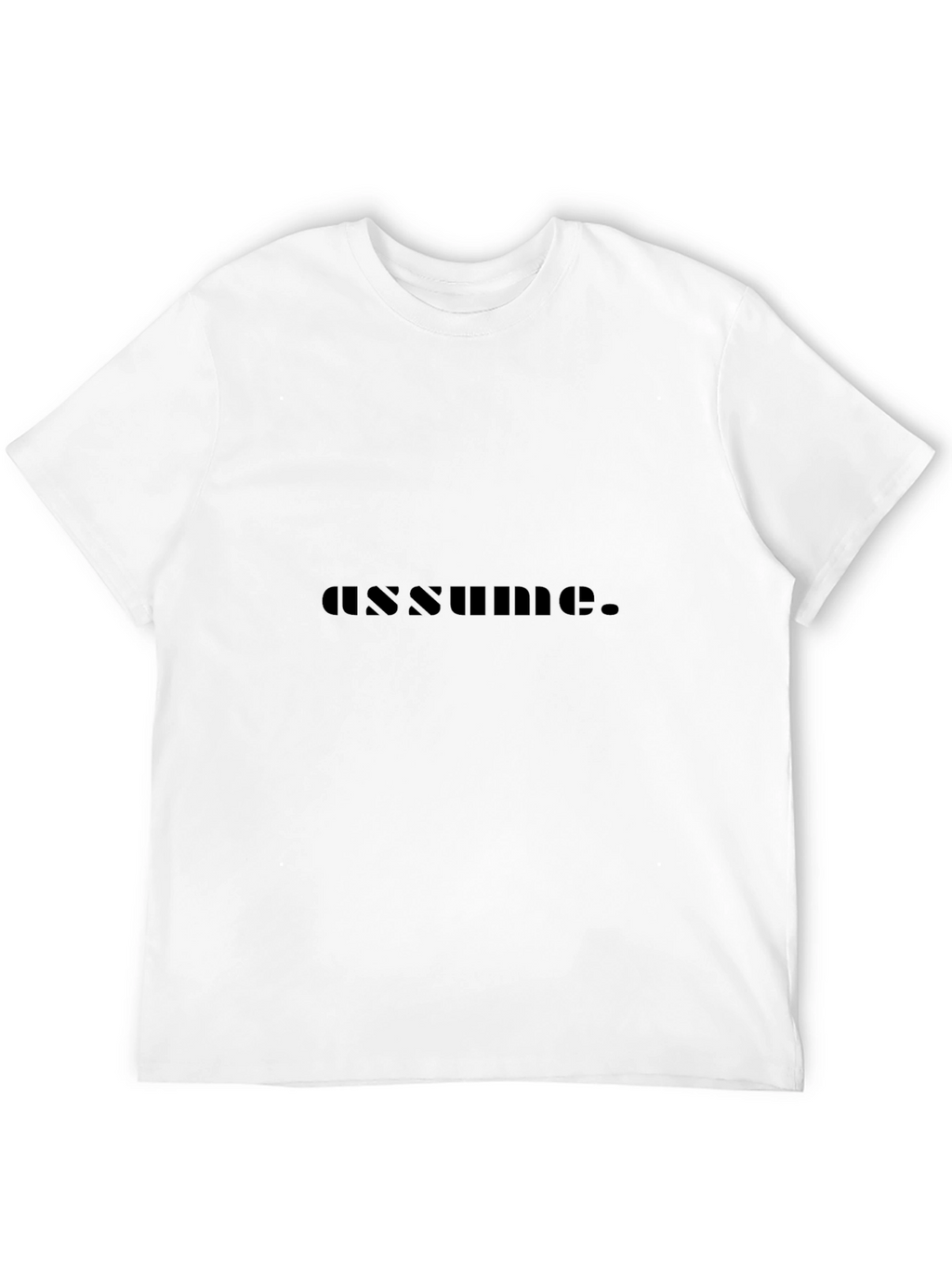 Assume Graphic T-Shirt