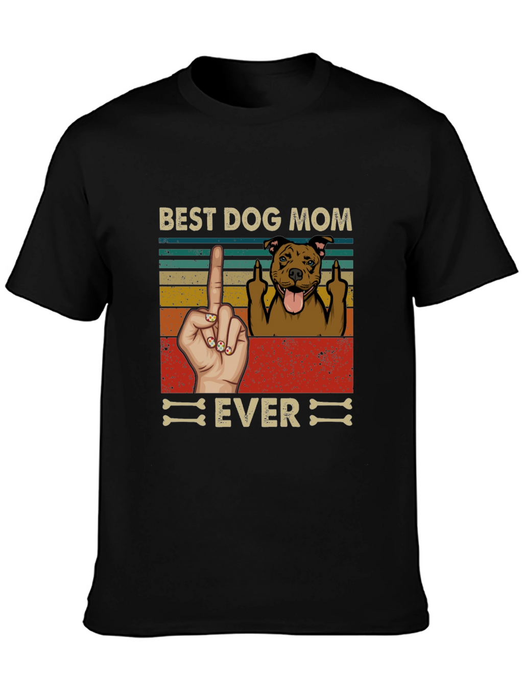 Best Dog Mom Ever T-Shirt