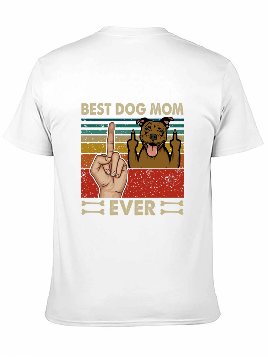 Best Dog Mom Ever T-Shirt