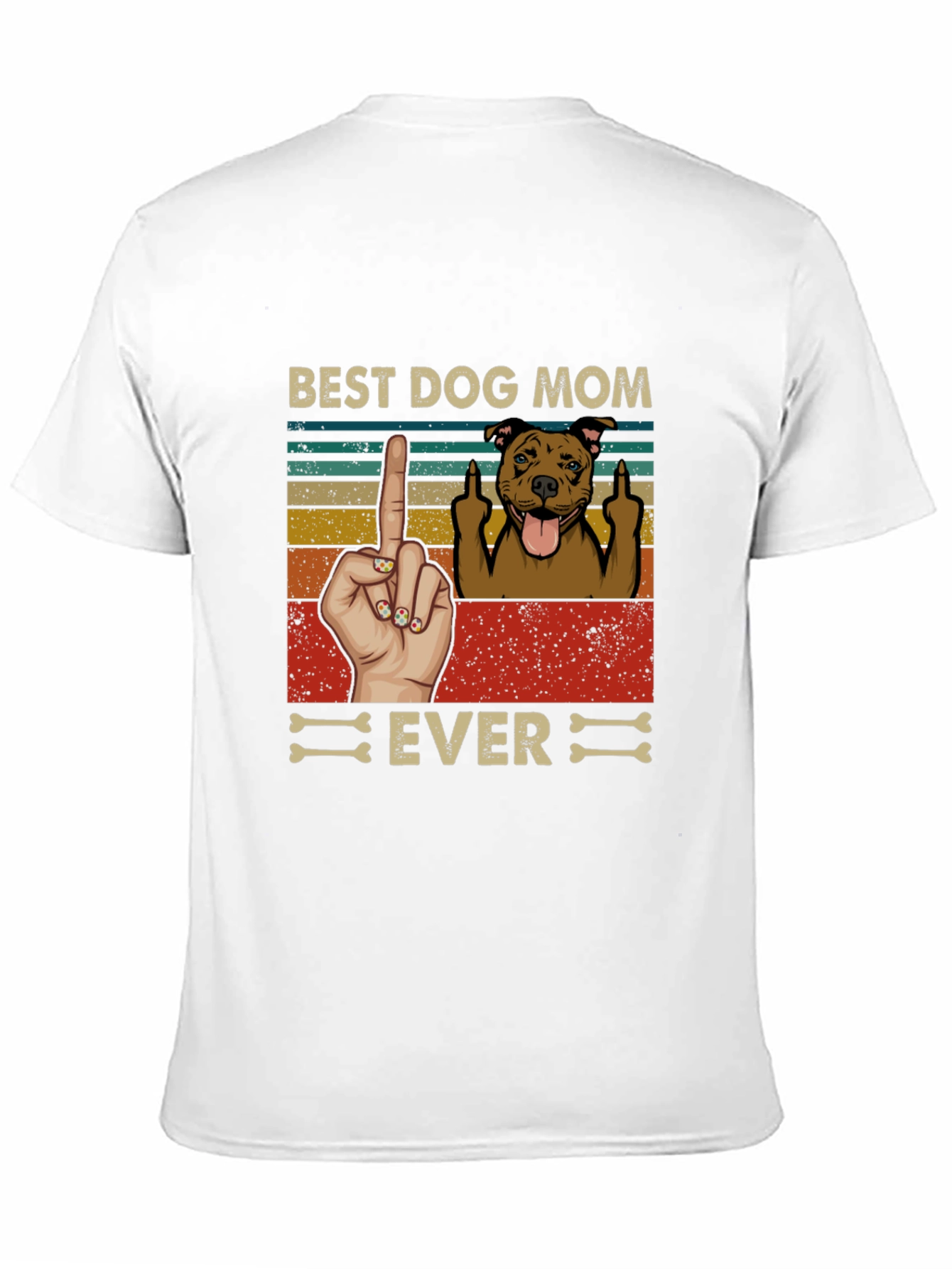 Best Dog Mom Ever T-Shirt