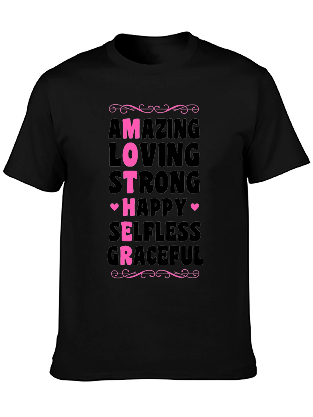 Amazing Mother T-Shirt - Loving Strong Graceful