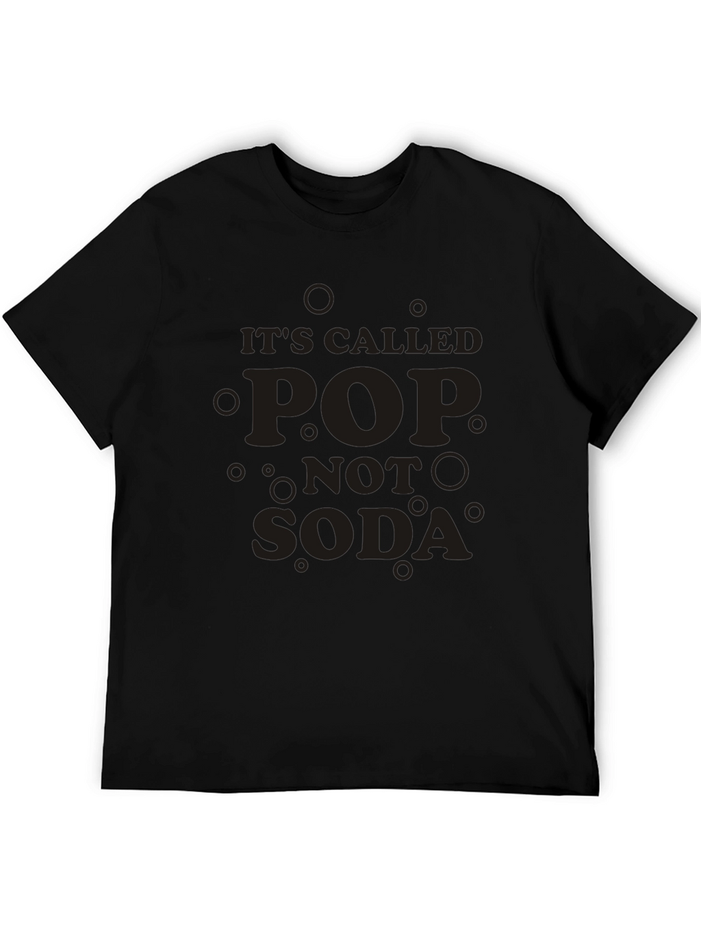 Its Called Pop Not Soda Graphic T-Shirt