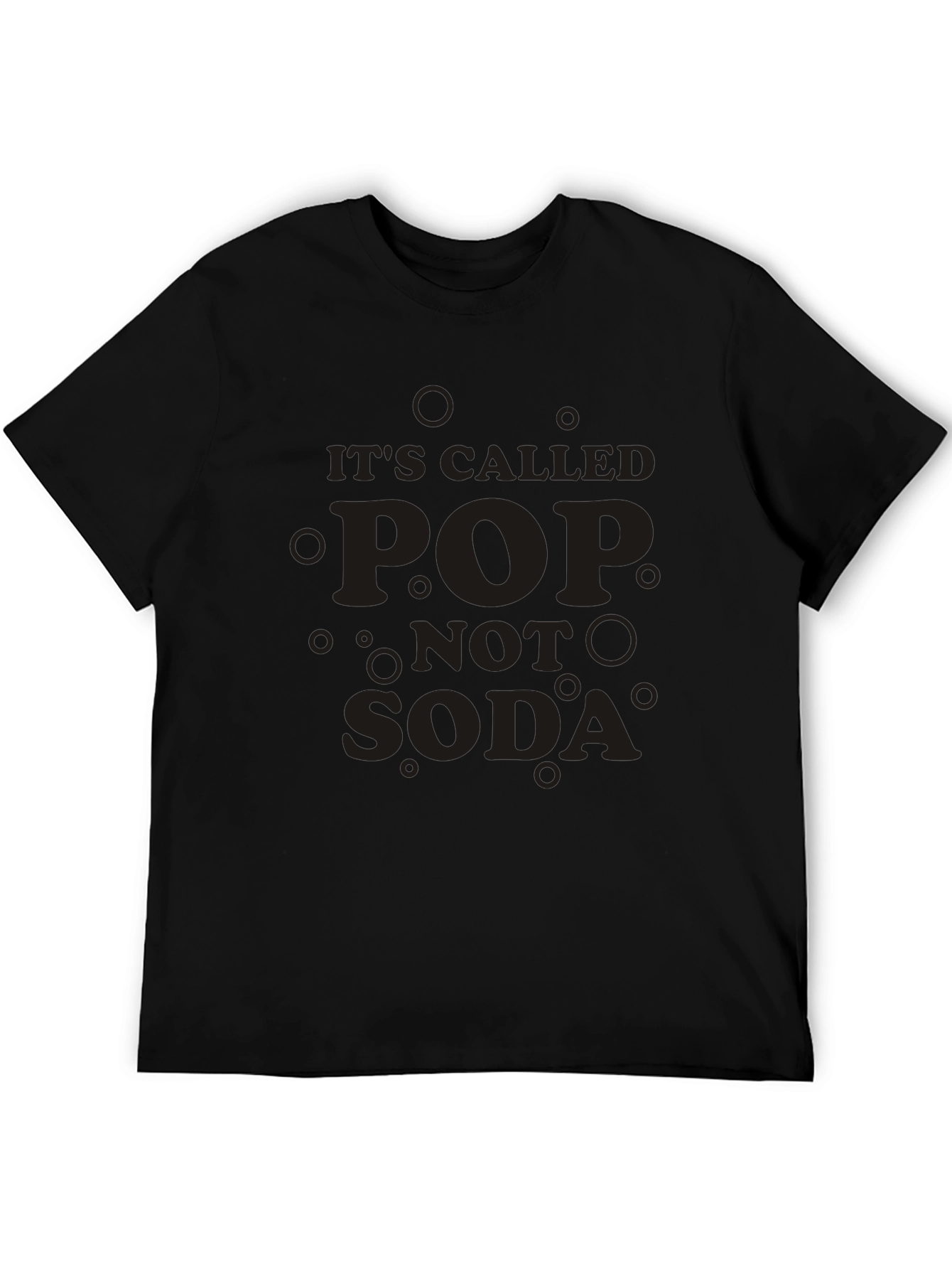 Its Called Pop Not Soda Graphic T-Shirt