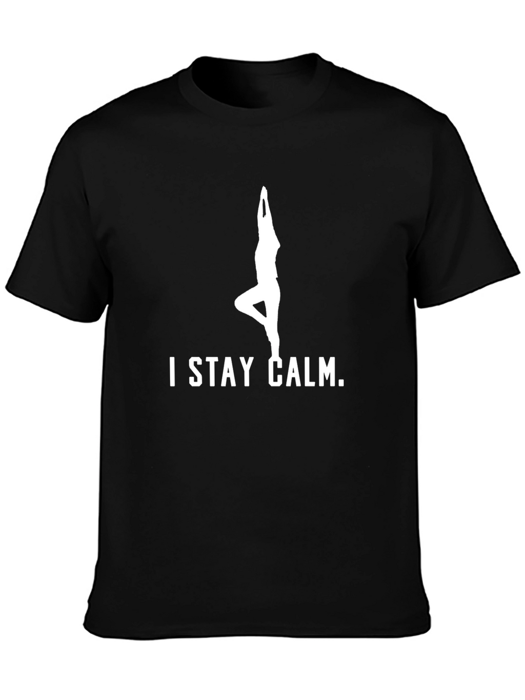 Stay Calm Yoga Pose Graphic T-Shirt