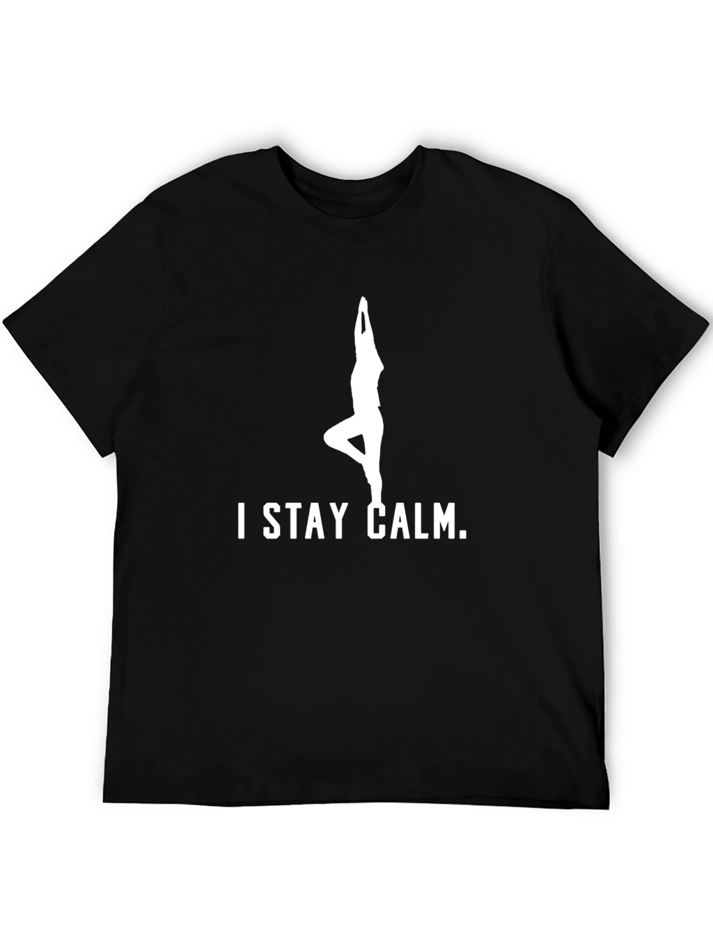 Stay Calm Yoga Pose Graphic T-Shirt