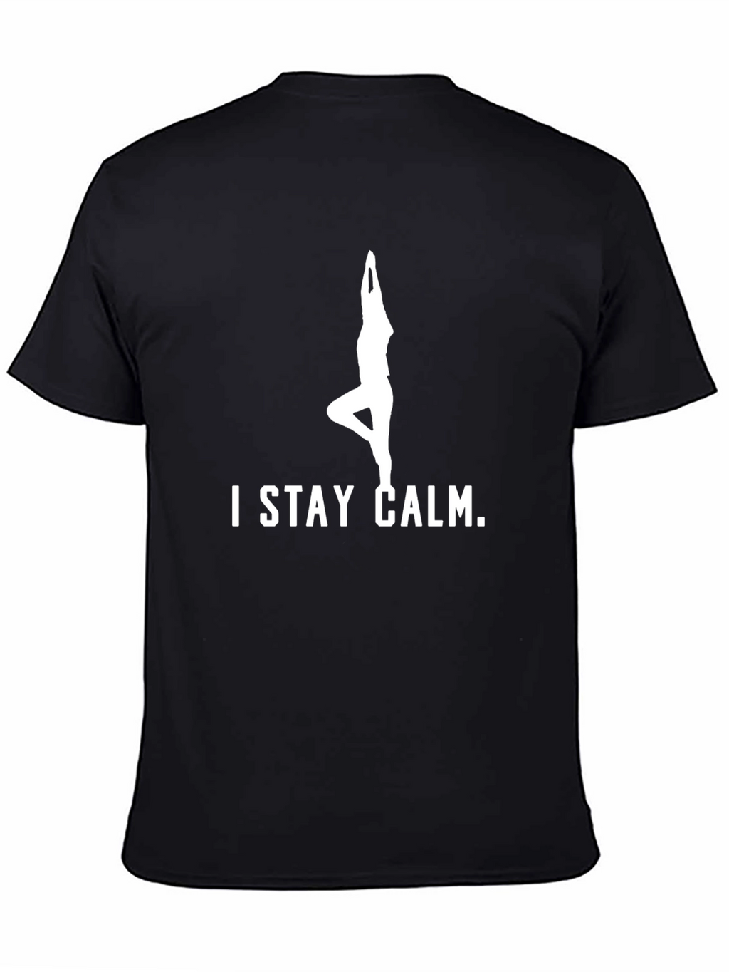 Stay Calm Yoga Pose Graphic T-Shirt