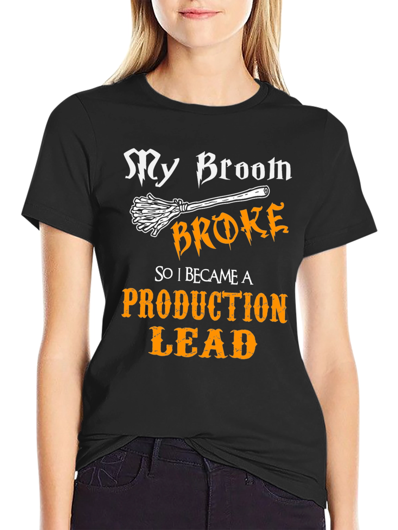 My Broom Broke Production Lead Graphic T-Shirt