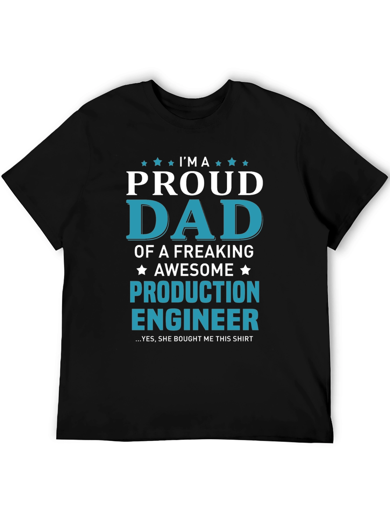 Proud Dad Production Engineer Graphic Tee