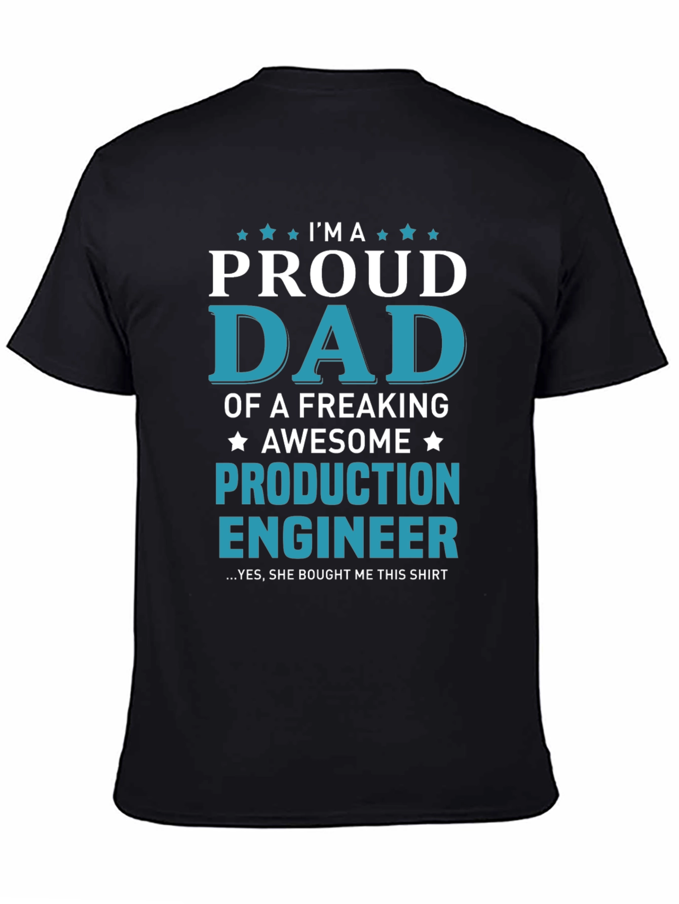 Proud Dad Production Engineer Graphic Tee