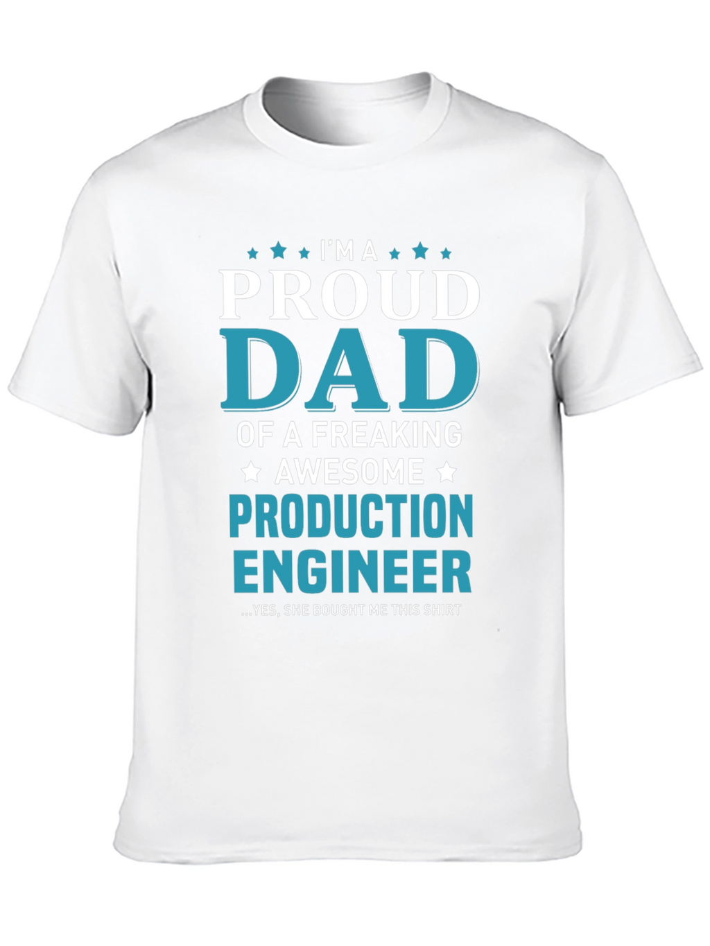 Proud Dad Production Engineer Graphic Tee