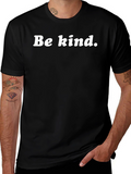 Be Kind T-Shirt - Simple Message Black Tee