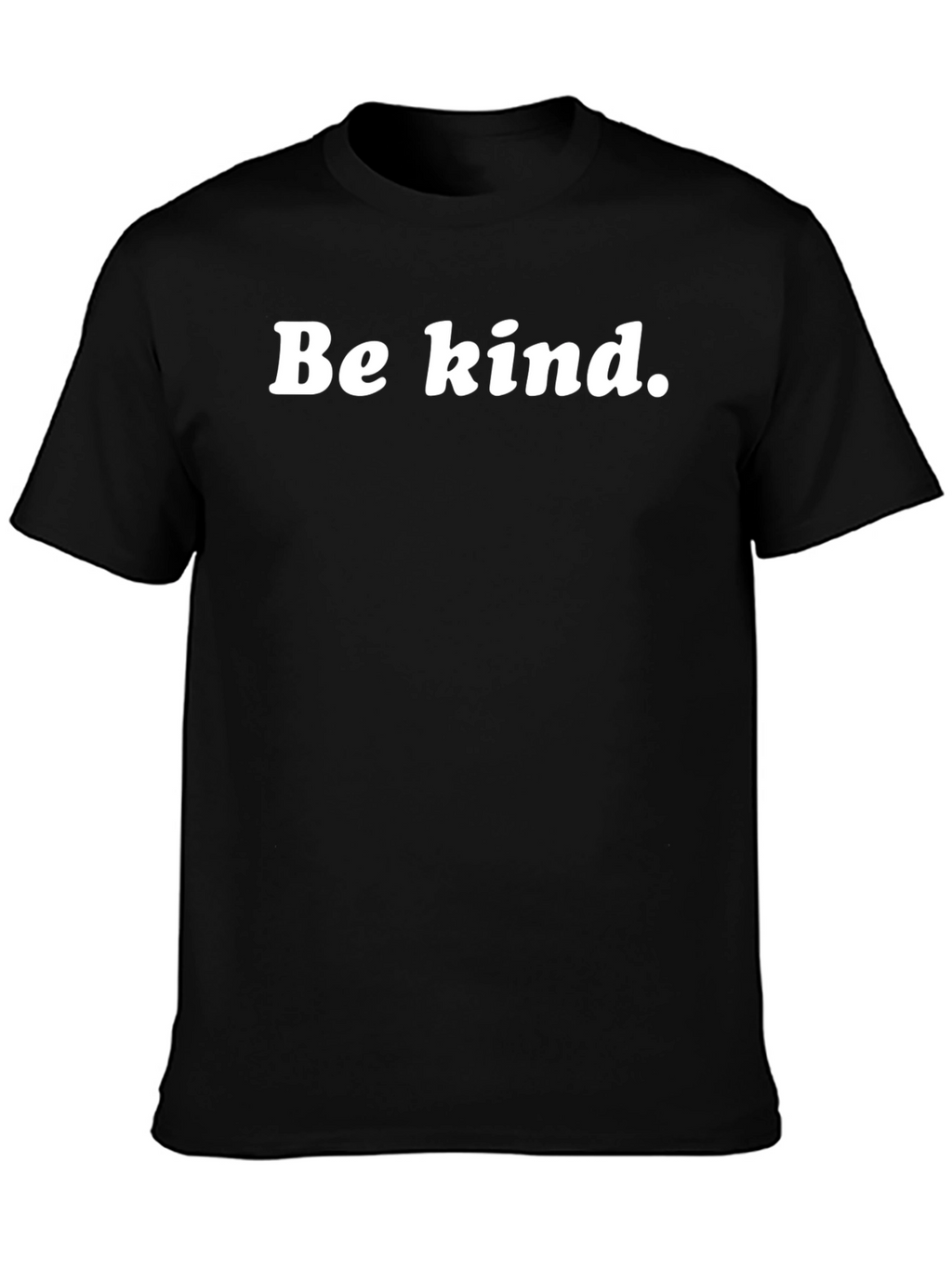 Be Kind T-Shirt - Simple Message Black Tee