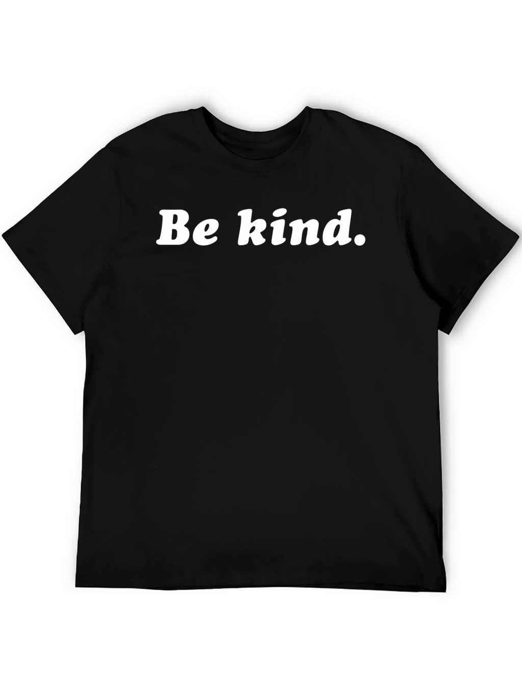Be Kind T-Shirt - Simple Message Black Tee