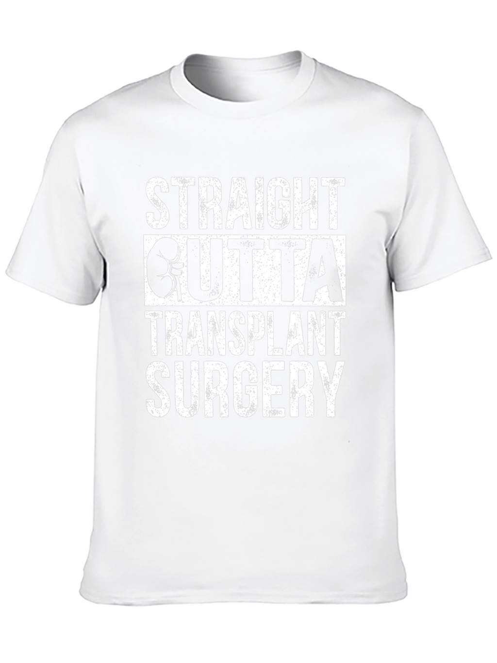 Straight Outta Transplant Surgery T-Shirt