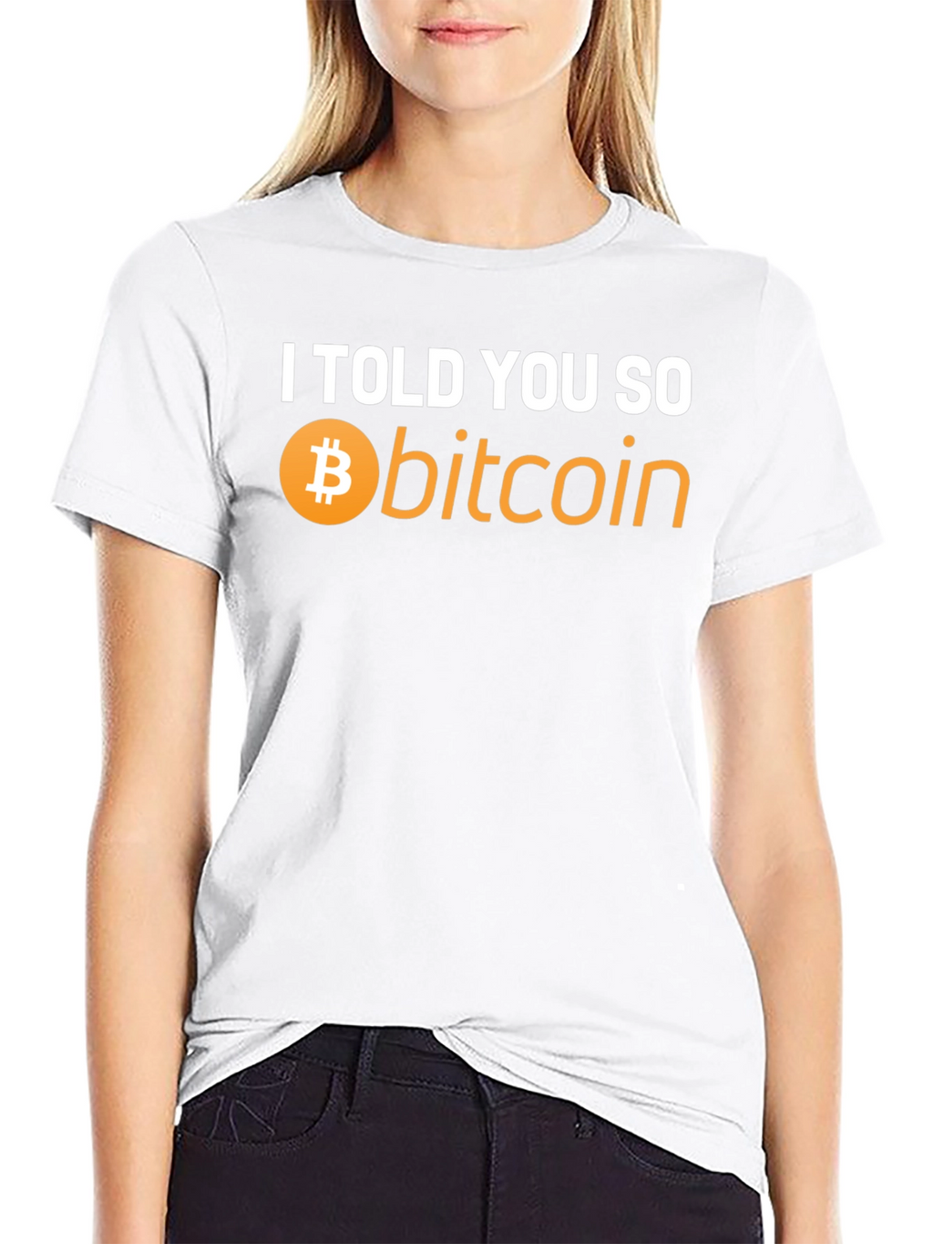 I Told You So Bitcoin T-Shirt - Crypto Hype!
