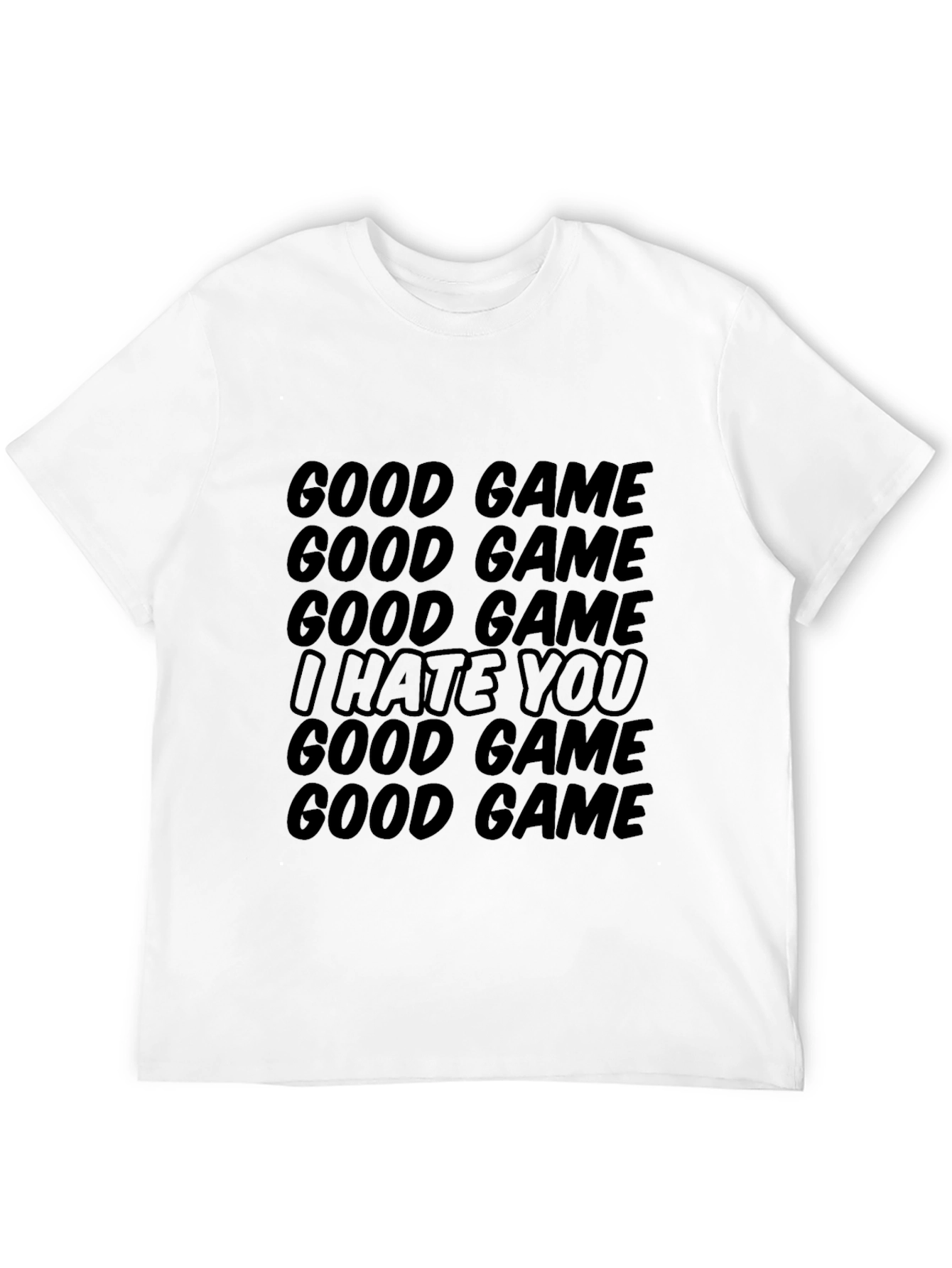 Good Game I Hate You - Graphic Tee
