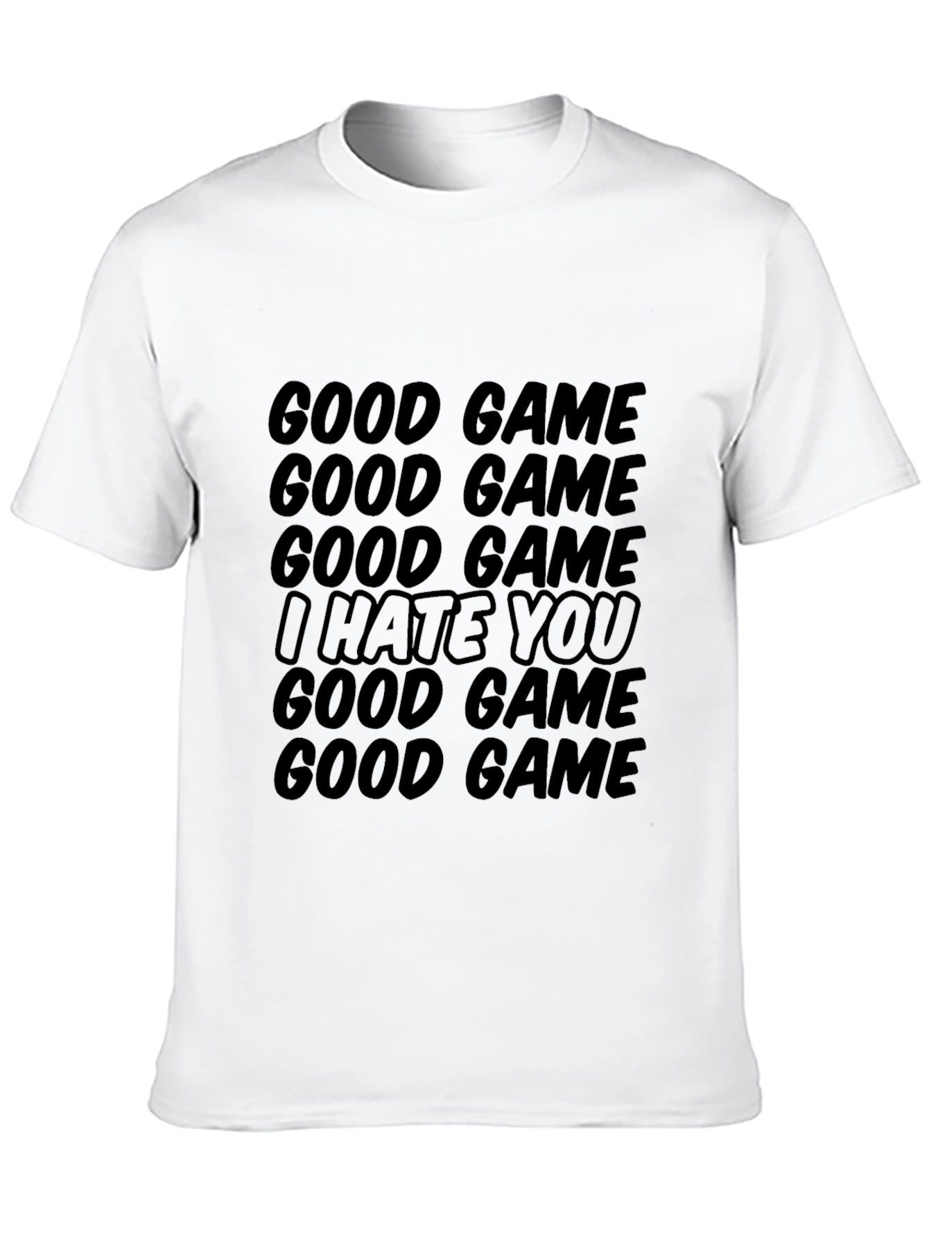 Good Game I Hate You - Graphic Tee