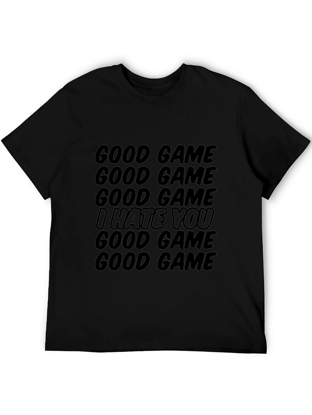 Good Game I Hate You - Graphic Tee