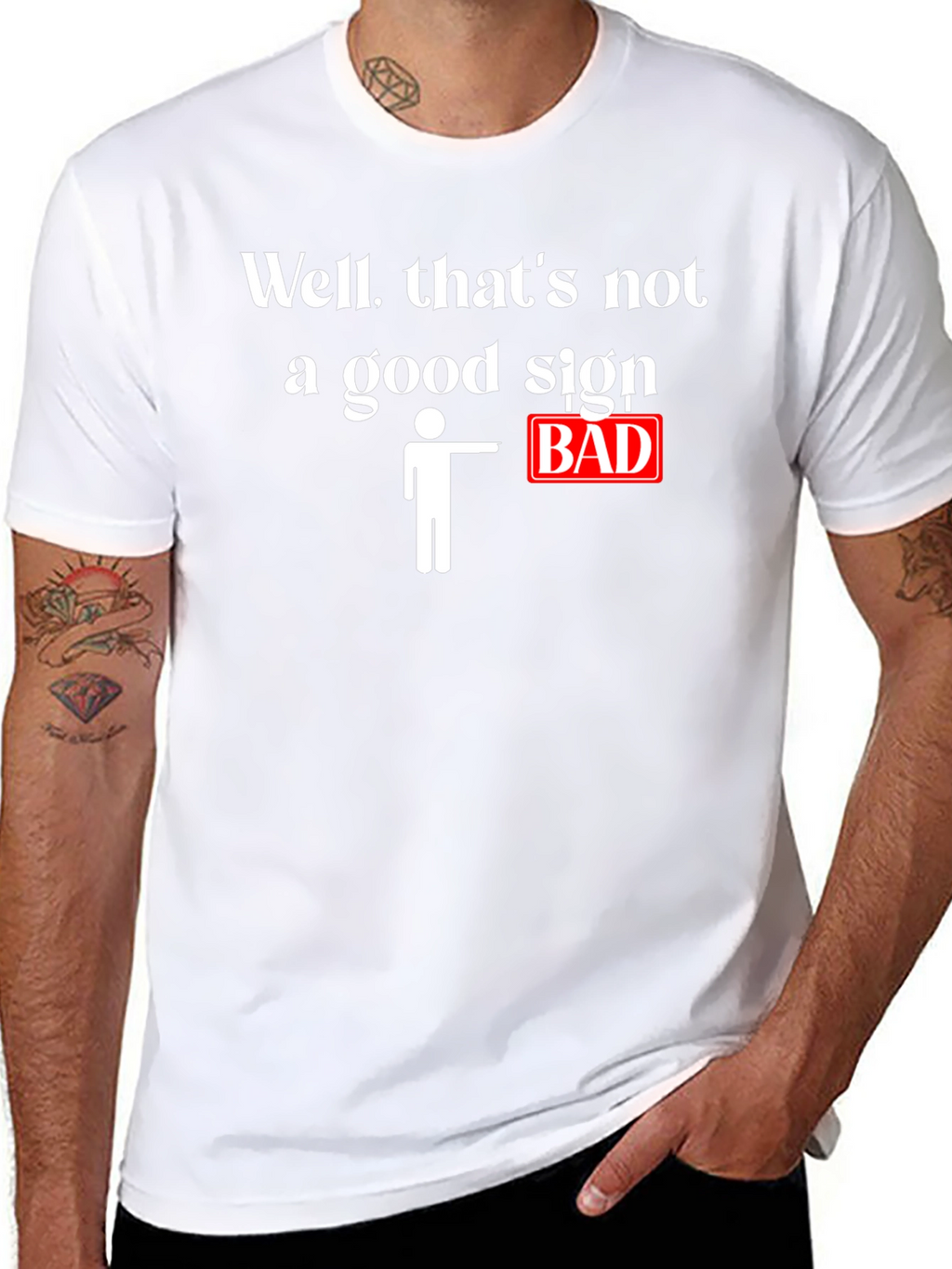 Funny Bad Sign Graphic T-Shirt