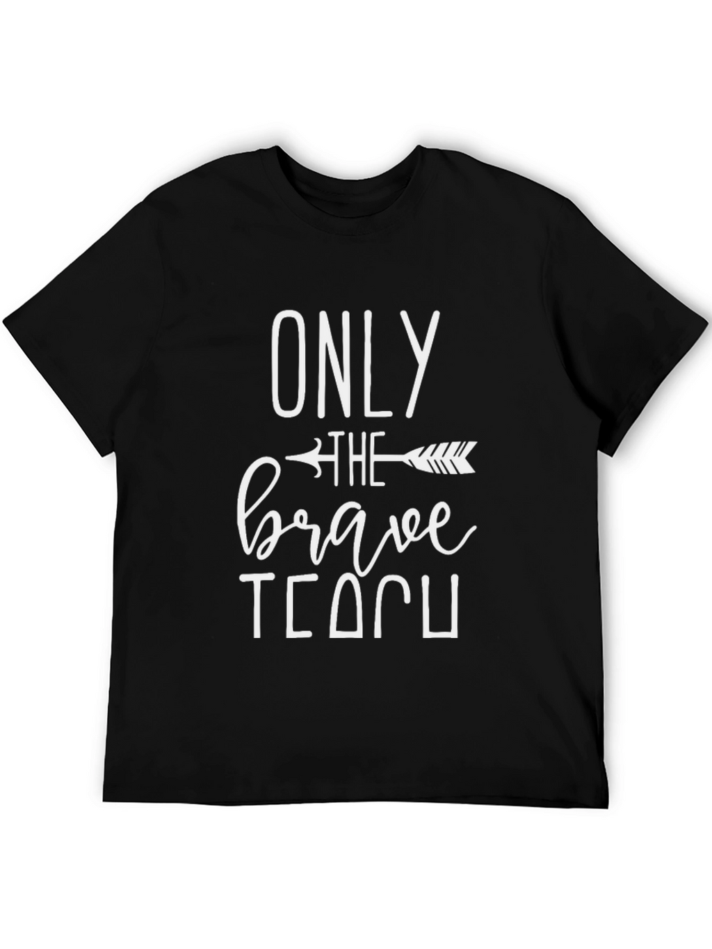 Brave Teacher Black T-Shirt