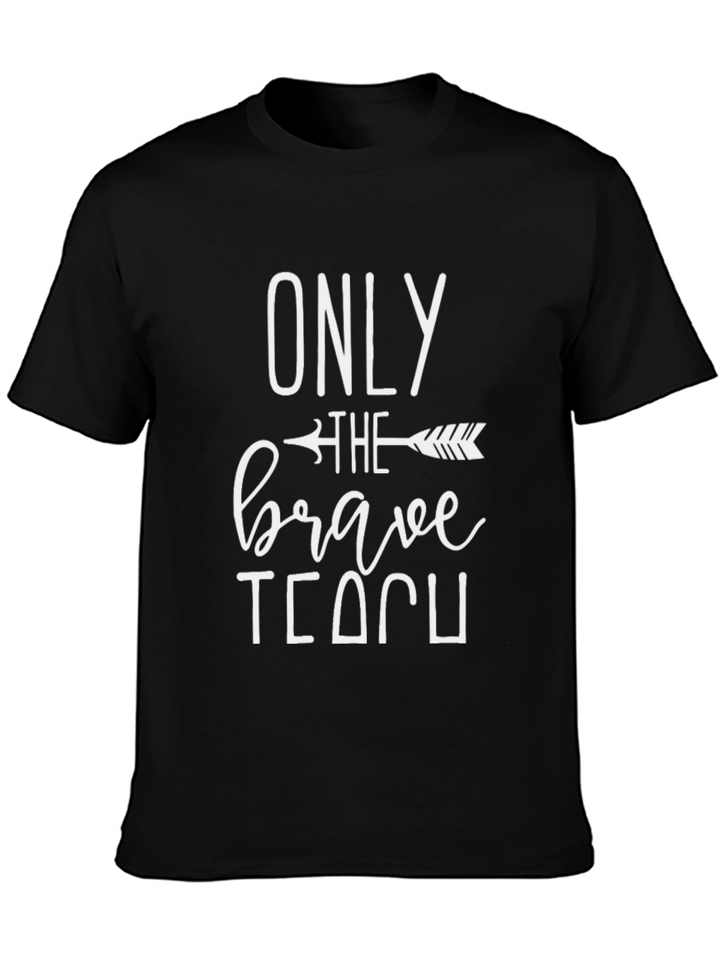 Brave Teacher Black T-Shirt