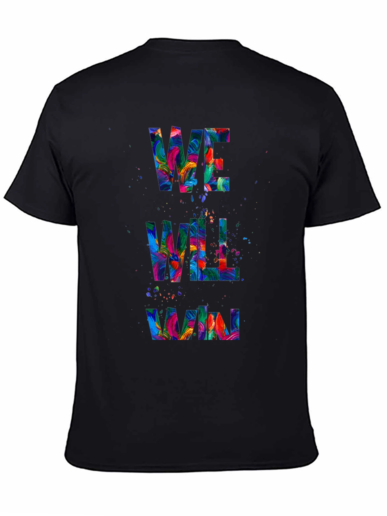 Colorful We Will Win Graphic Tee