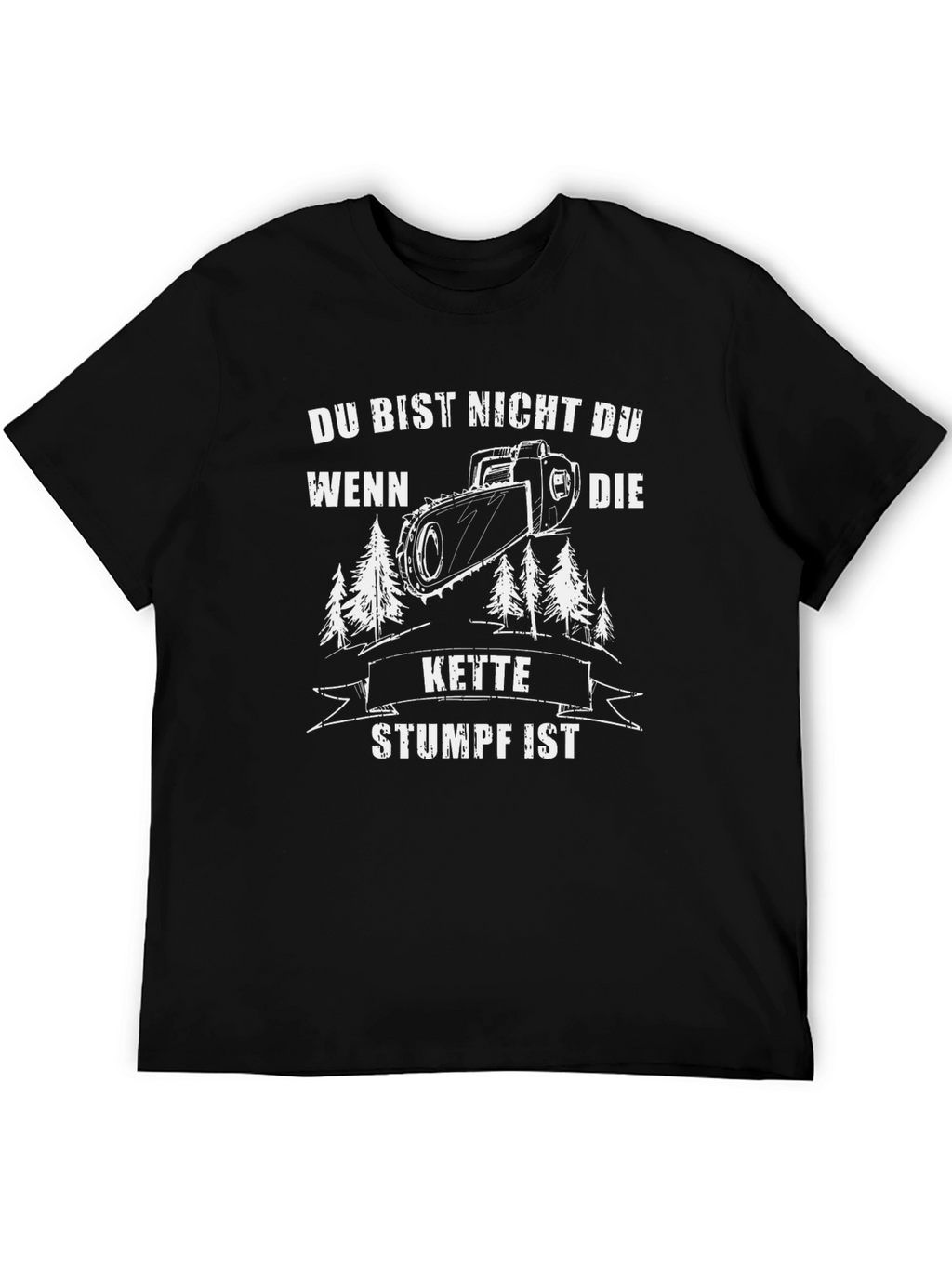 Funny Chainsaw T-Shirt - You Are Not You