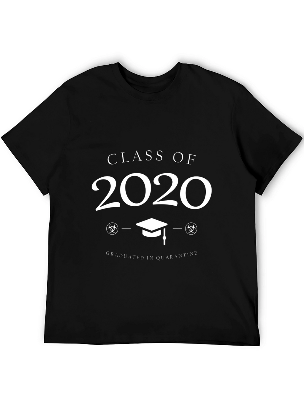 Class of 2020 Graduation in Quarantine T-Shirt