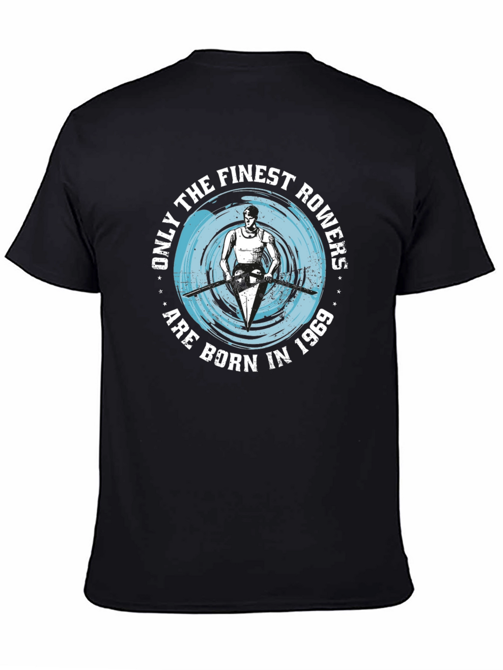 Finest Rowers Born in 1969 Black T-Shirt