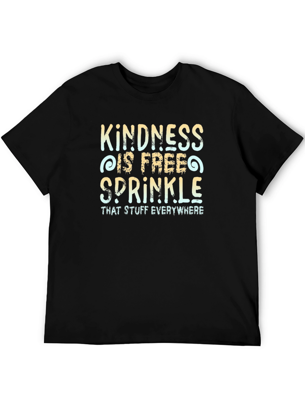 Kindness is Free T-Shirt Unisex Crew Neck Tee