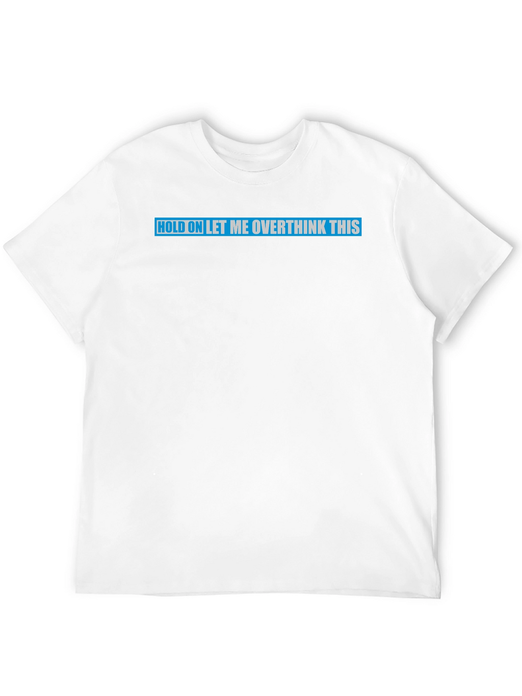 Overthink This Graphic Tee