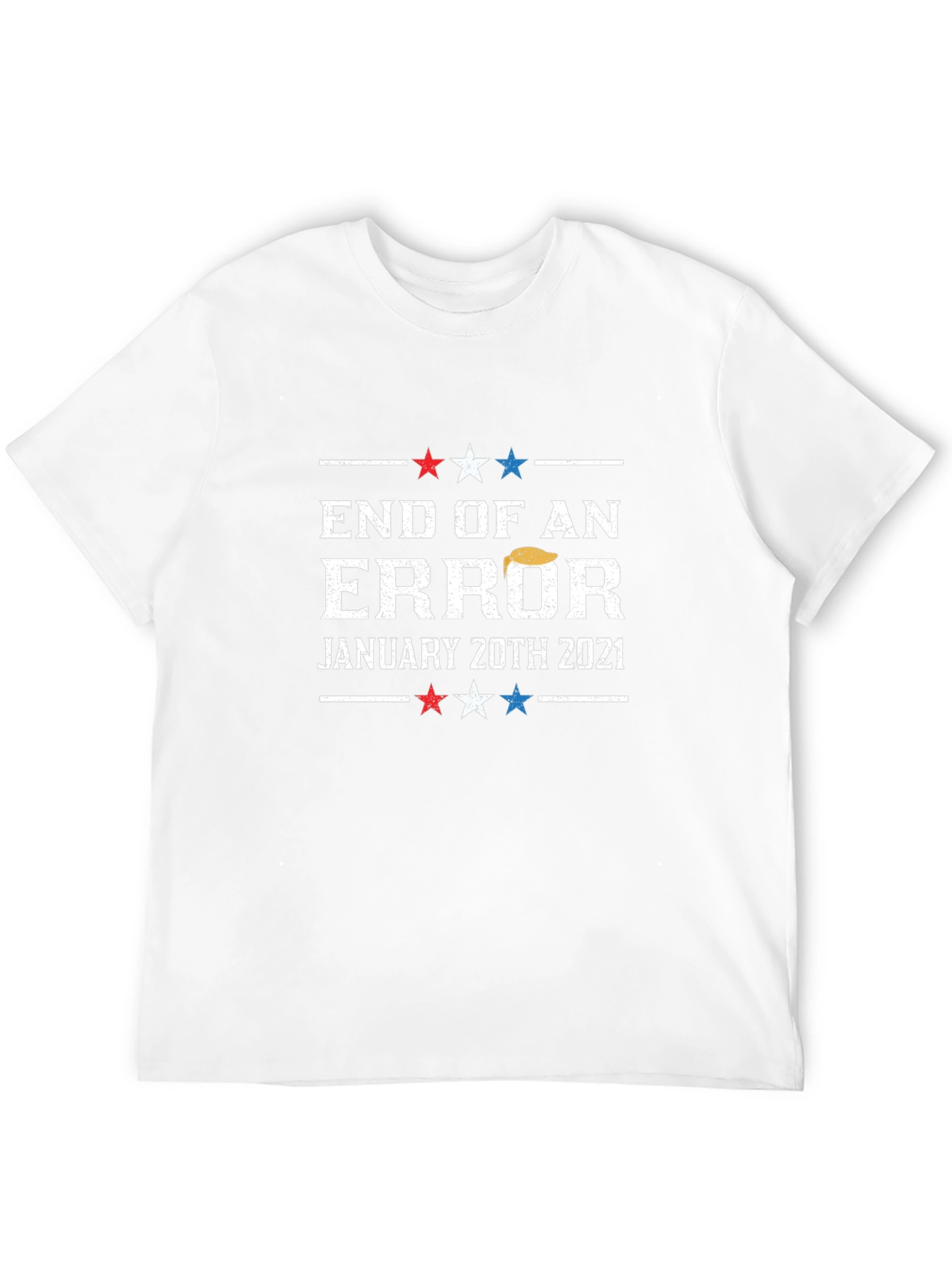End of an Error January 20th 2021 T-Shirt