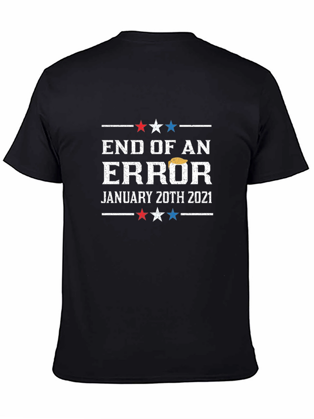 End of an Error January 20th 2021 T-Shirt