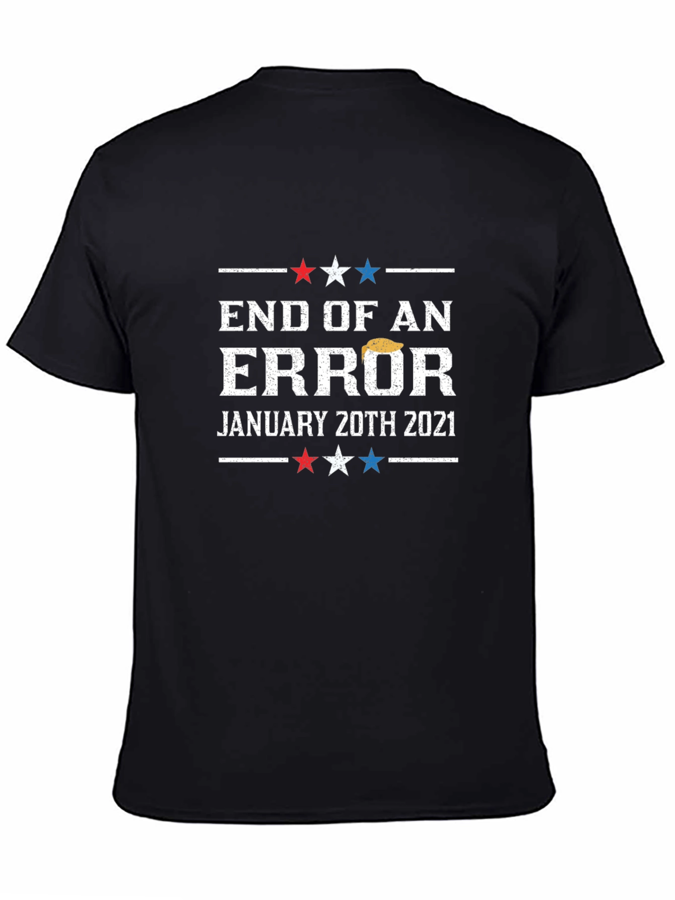 End of an Error January 20th 2021 T-Shirt