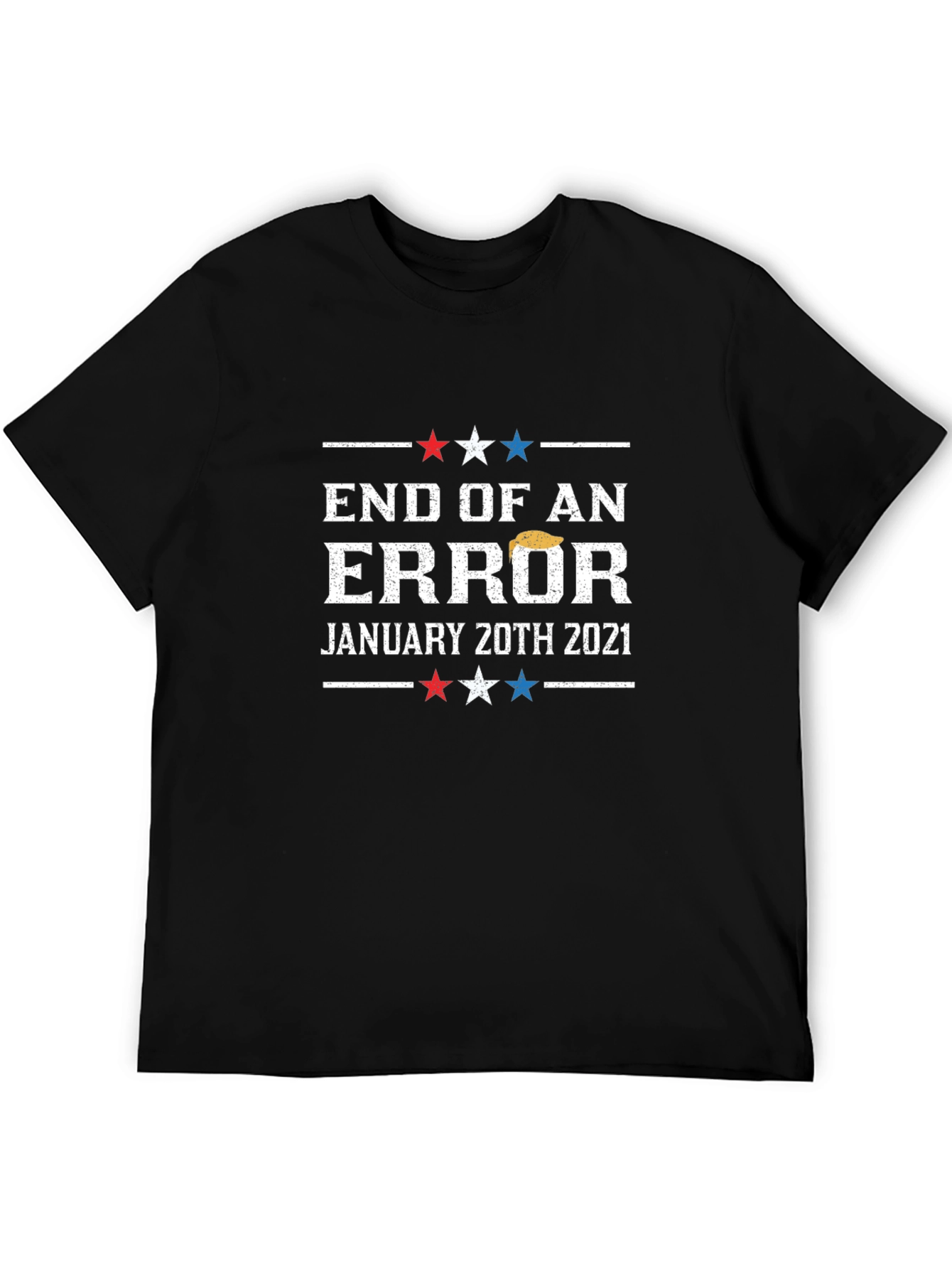 End of an Error January 20th 2021 T-Shirt