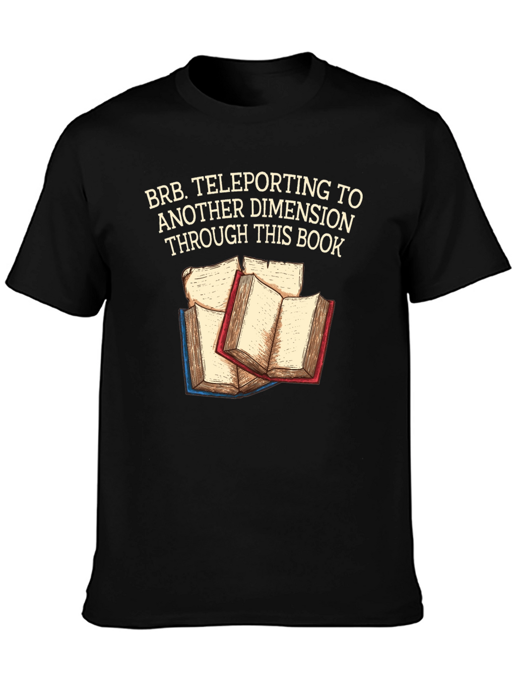 Teleporting Books T-Shirt Another Dimension