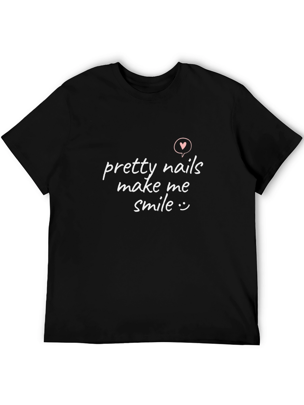 Pretty Nails Make Me Smile - Graphic Tee