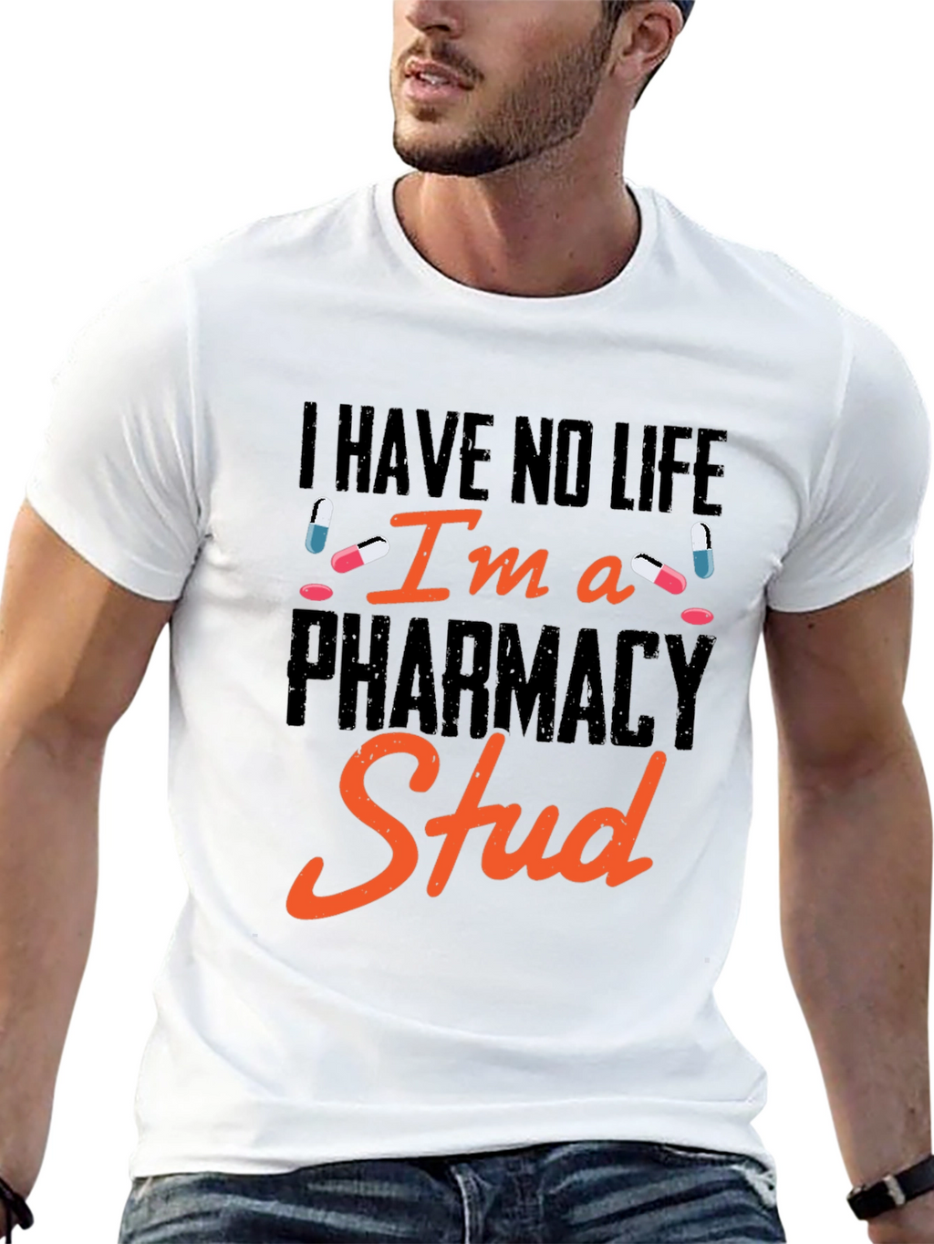 Pharmacy Stud T-Shirt - Funny Pharmacist Gift