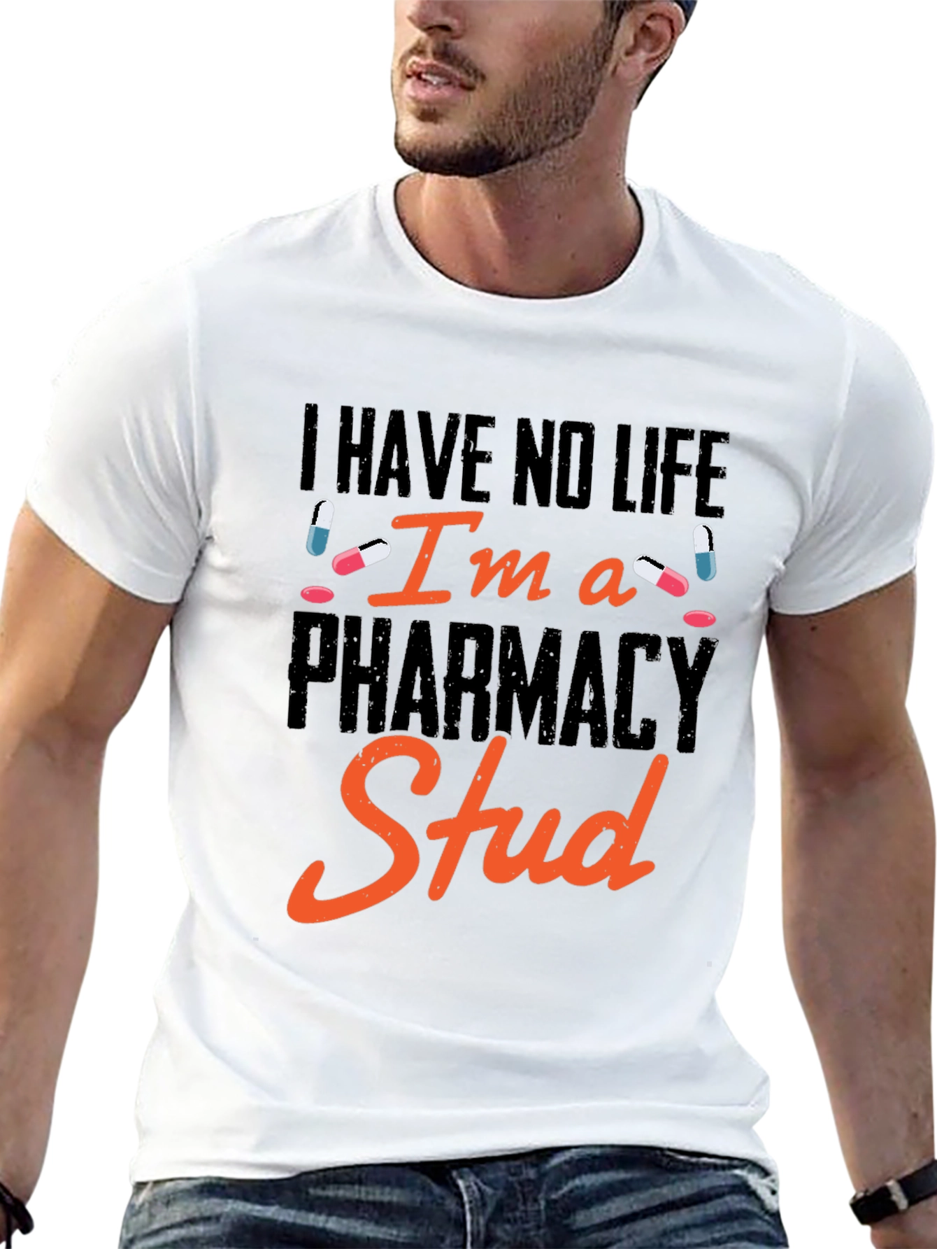 Pharmacy Stud T-Shirt - Funny Pharmacist Gift