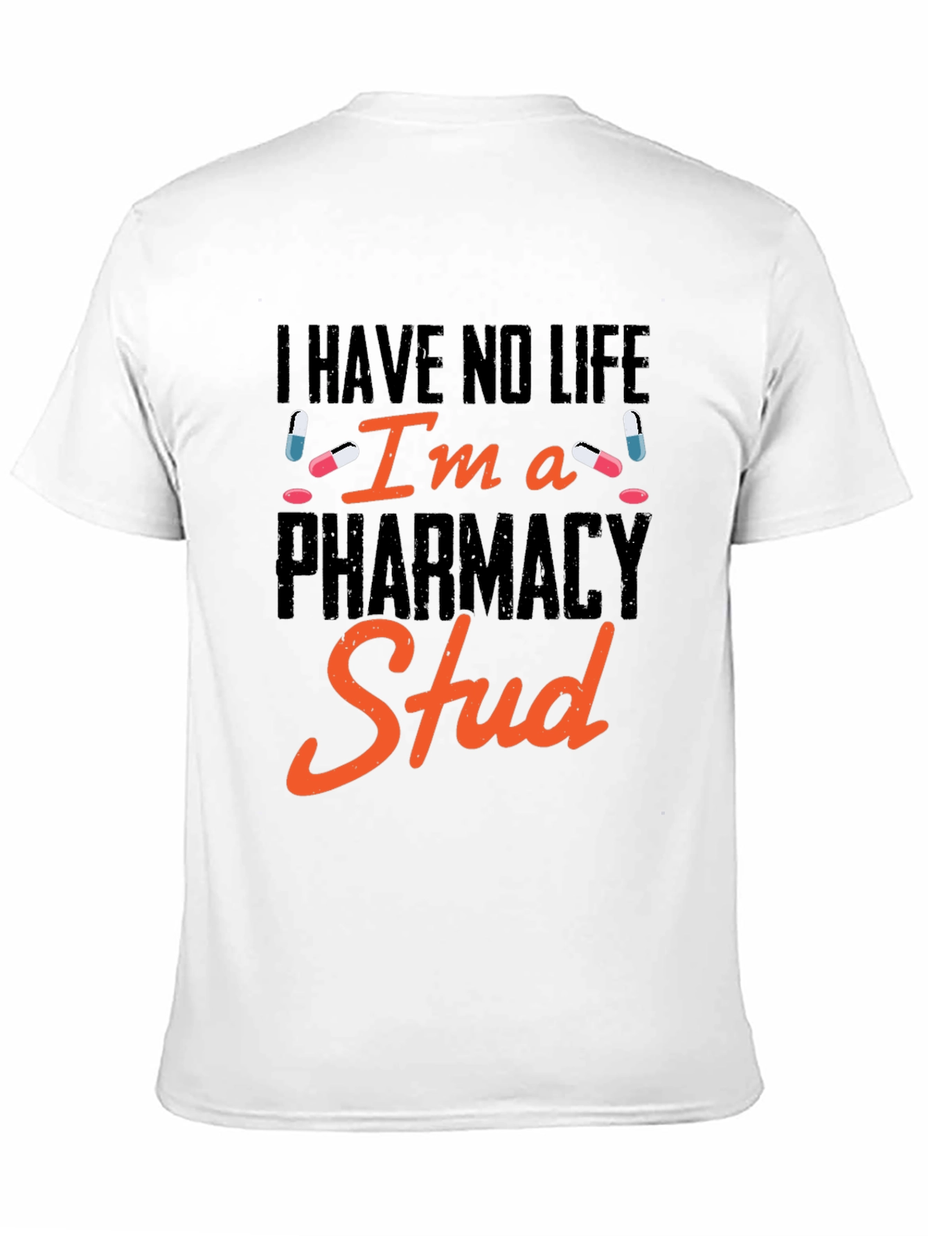 Pharmacy Stud T-Shirt - Funny Pharmacist Gift