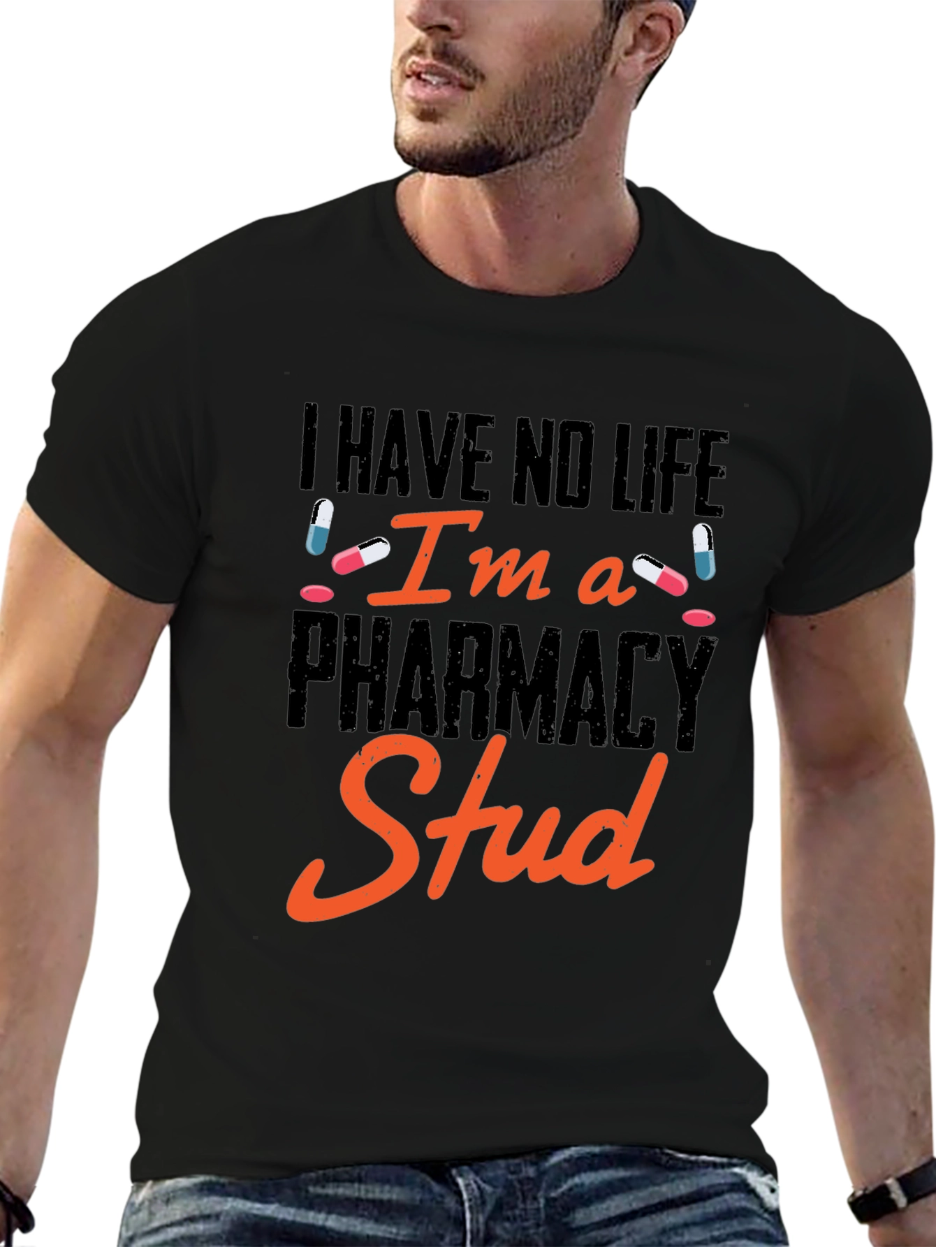 Pharmacy Stud T-Shirt - Funny Pharmacist Gift