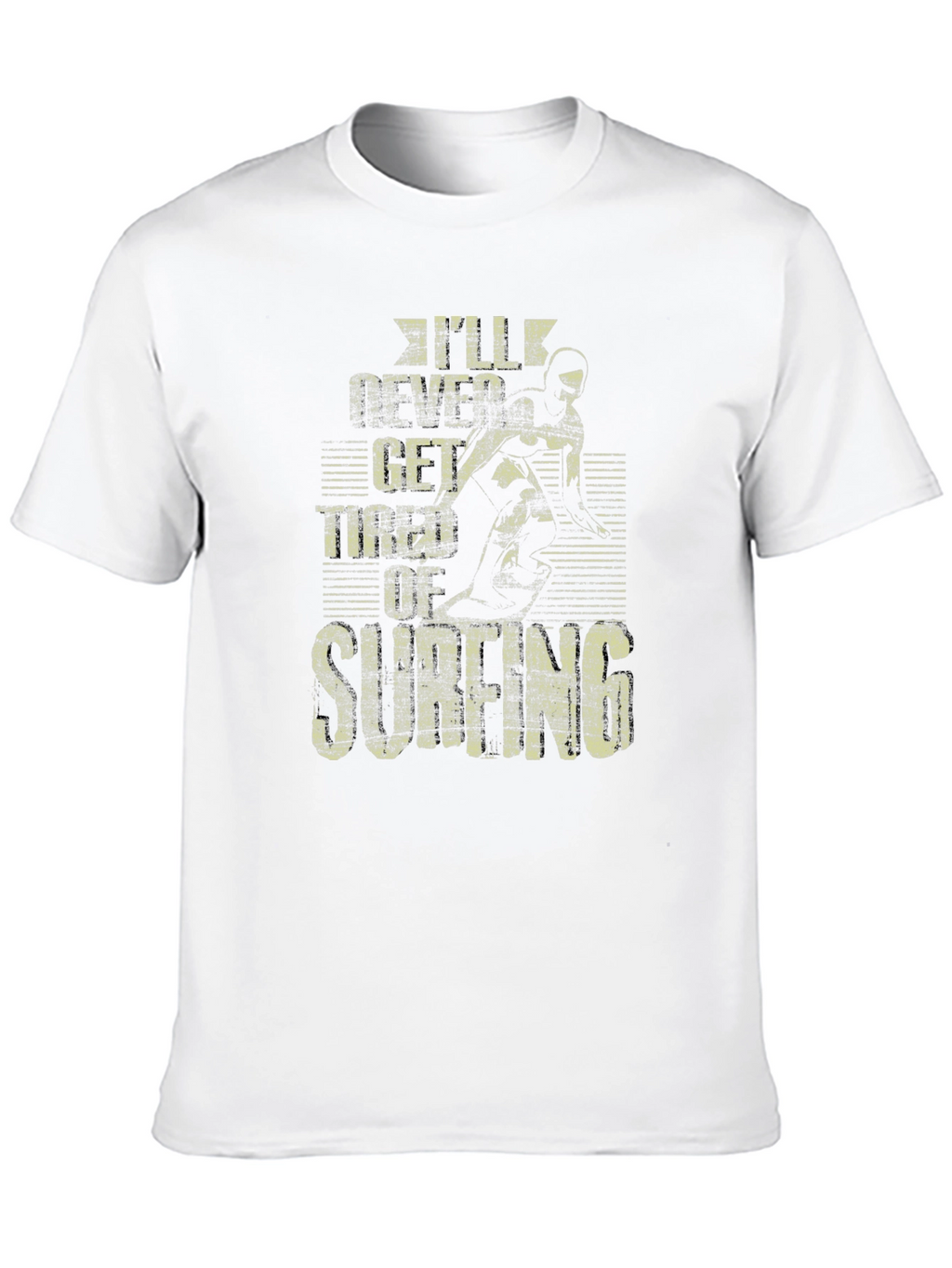 Ill Never Get Tired of Surfing T-Shirt