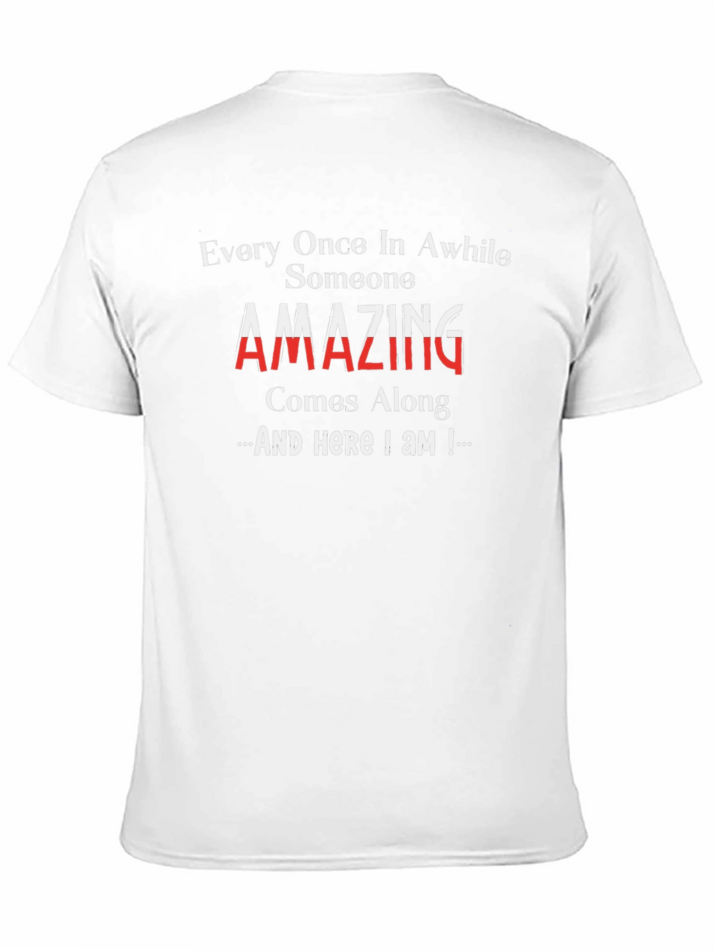 Amazing Someone T-Shirt: Comfortable & Stylish