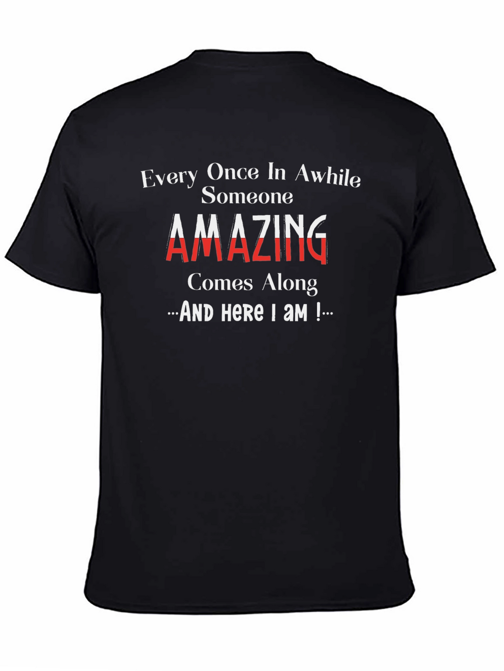 Amazing Someone T-Shirt: Comfortable & Stylish