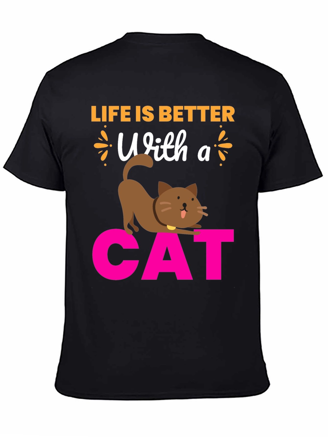 Life is Better With a Cat T-Shirt