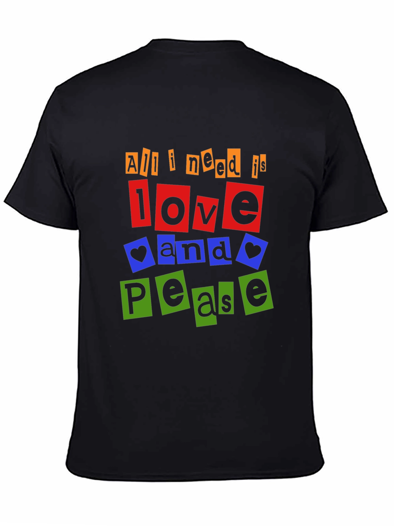 All I Need is Love and Peace T-Shirt