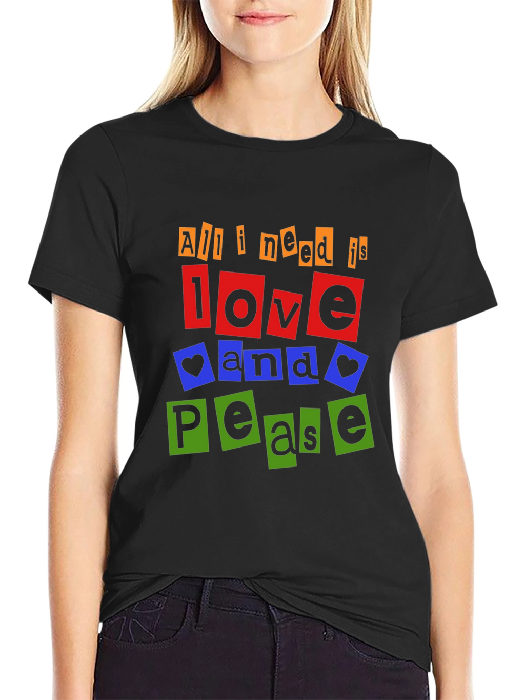All I Need is Love and Peace T-Shirt